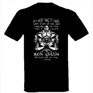 Iron Asylum T-shirt Few have what it takes Large 1